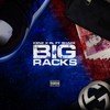 Big Racks (Explicit) - Kenz&RL&Shakk