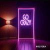 Go Crazy (Explicit) - OSilveira&wrbeats