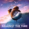 Against The Time (WildVibes & BAZZ Remix) - WildVibes&SaberZ&Blest Jones&Bazz