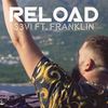 Reload - S3vi&Franklin