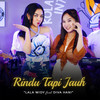 Rindu Tapi Jauh - Lala Widy&Diva Hani