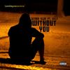 Without You - Wande Slim&B.R.A