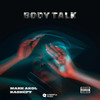 Body Talk (feat. Kashcpt) - Mark Akol