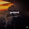 pretend (feat. Lil Uber) (Explicit) - luv.ng&Lil Uber