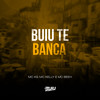 Buiu Te Banca (Explicit) - MC K9&Mc Kelly&Mc Beeh JP&DJ Buiu