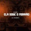 Ela Sobe o Morrão (Explicit) - MC Bouth&DJ Fonseca&Tropa da W&S