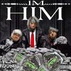 I'm Him (feat. King Cash) (Explicit) - Rcndon&King Cash