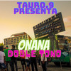 Onana (Doble Tono) (Explicit) - Tauro.9&Jey One