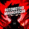 Automotivo Madagascar (Explicit) - DJ Diniz&MC Theuzyn&MC Renatinho Falcão