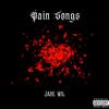 Pain Songs (Explicit) - Jake Wil