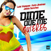 Dime Que Me Quieres - Luis Vazquez&Kato Jiménez&Jesús Sánchez