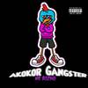 Akokor gangster (Explicit) - Mr Bozing