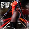 Speed It Up (Explicit) - Kadillak&Eric Biddines