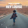 Hey Louise - David T & Friends