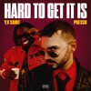 Hard to Get It Is (Explicit) - Y.V $aint&Pre$$o