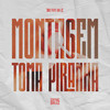 Montagem Toma Piranha (Explicit) - MC Fefe Da ZL&DJ LENNON MPC
