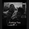 Cutting Ties (feat. JDI-Jay) (Explicit) - ADK&JDI-Jay