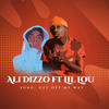 Get Of Ma Way (feat. Lil Lou) (Explicit) - Ali Dizzo&Lil Lou