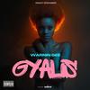 Gyalis (Explicit) - Warnin Gee