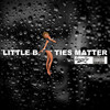 Little Booties Matter (Explicit) - General Pye