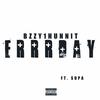 Errrday (Explicit) - Bzzy1Hunnit&Supa