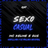 Sexo Casual (Explicit) - $6is&Aguillera&MC Kelme&DJ Maloka Original