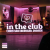 In The Club - Christian Eberhard&OMMIEH