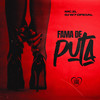 Fama de Puta (Explicit) - &DJ W7 OFICIAL&MC ZL