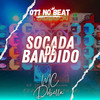 Socada De Bandido (Explicit) - 077 No Beat&Mc Dobella