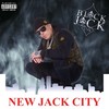 New Jack City (Explicit) - Black Jack UK