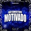 Automotivo Motivado (Explicit) - DJ MENOR JSD&MC JZ