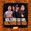 Solteiro Eu Vim, Solteiro Eu Vou (Explicit) - Mc Rodrigo do CN&Menor Teteu&Dj LW&DJ OLIVEIRA 048