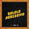 BOLOLO AGRESSIVO (Explicit) - DJ D'Andrea&DjPizzaBeats