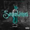 Sometimes (Explicit) - Alazae