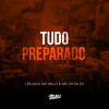 Tudo Preparado (Explicit) - MC CR DA ZO&DJ Buiu&Leejack&Mc Kelly