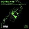 Dopedays - Jeremy Flagelo