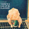 There's A Can Up Mi Clacker - Anti-P.L.U.R