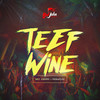 Teef Wine - Hey Choppi&ponaflex