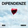 Dipendenze - DJ Kamo&Laba