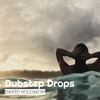 Dubstep Drops - David Solomon