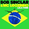 Lala Funk (Funk Mix) - Bob Sinclar&MC Leozinho