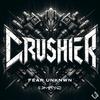 Crusher - FEAR UNKNWN&Ohmie&Johnny Allen&Peetu Leskinen