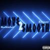 Move2Smooth (feat. Jammato|Explicit) - ThatKidScott&Jammato