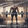 Bounce Back (Explicit) - JayBreeze