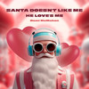 Santa Doesn't Like Me ( He Love's Me ) - Demi McMahon