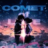 Comet of Love - løne yme