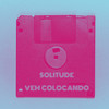 Solitude Vem Colocando (Remix|Explicit) - Xandy Almeida&MC Morena