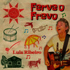 Ferve o Frevo - Lula Ribeiro