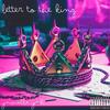 Letter To The King (Explicit) - Ynvisible Ynk