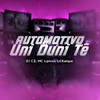 Automotivo Uni Duni Tê (Explicit) - DJ CZ&MC LCKaiique&Mc Lipivox